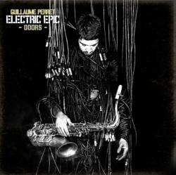 Guillaume Perret And The Electric Epic : Doors